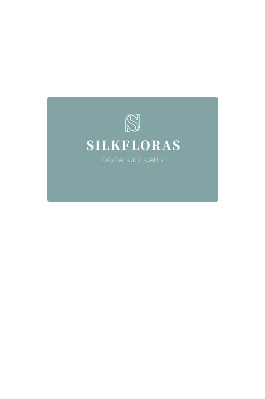 Silkfloras Digital Gift Card